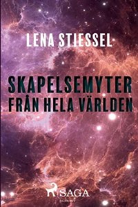 Skapelsemyter från hela världen