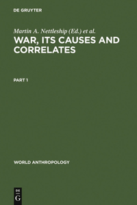 War, its Causes and Correlates