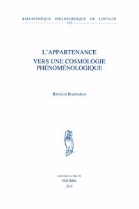 L'Appartenance. Vers Une Cosmologie Phenomenologique