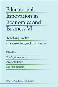 Educational Innovation in Economics and Business VI