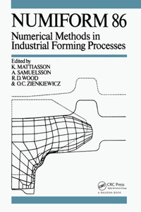 Numiform 86: Numerical Methods in Industrial Forming Processes