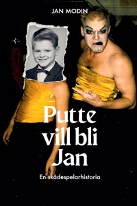 Putte vill bli Jan