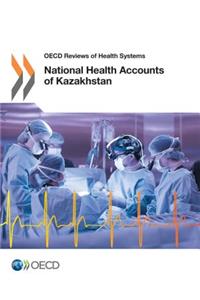 National Health Accounts of Kazakhstan