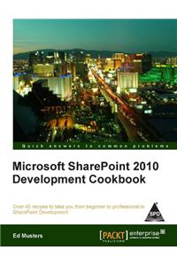 Microsoft Sharepoint 2010 Development Cookbook