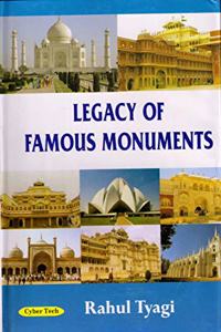 Legacy Of Famous Monuments