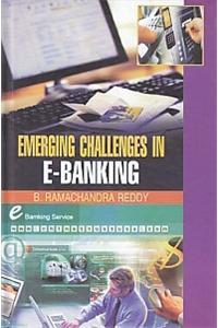 Emerging Challenges in E-Banking