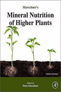 Marschners Mineral Nutrition Of Higher Plants 3Rd Edition