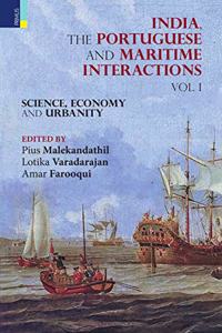 India, The Portuguese and Maritime Interactions: Vol I
