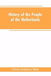 History of the People of the Netherlands