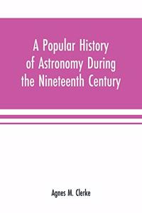 popular history of astronomy during the nineteenth century