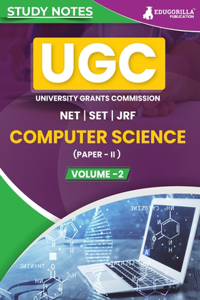 UGC NET Paper II Computer Science (Vol 2) Topic-wise Notes (English Edition) A Complete Preparation Study Notes with Solved MCQs