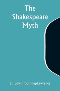 Shakespeare Myth