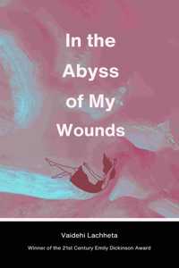 In the Abyss of My Wounds
