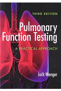 Pulmonary Function Testing: A Practical Approach,