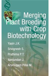 Merging Plant Breeding with Crop Biotechnology