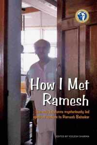 How I Met Ramesh:The way existence mysteriously led spiritual seekers to Ramesh Balsekar