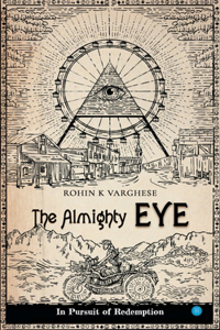 Almighty Eye - In Pursuit of Redemption