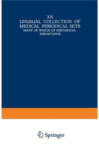 An Unusual Collection of Medical Periodical Sets