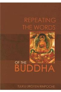 Repeating the Words of the Buddha