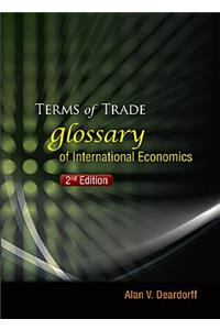 Terms of Trade: Glossary of International Economics (2nd Edition)