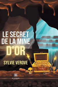 Le secret de la mine d'or