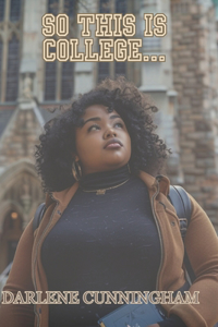 So This Is College...: The Other Side of the HBCU Experience