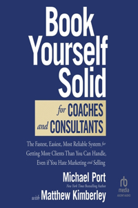 Book Yourself Solid for Coaches and Consultants