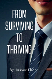 From Surviving to Thriving