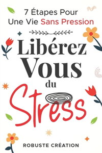 Libérez-vous du Stress