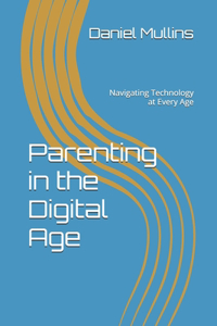 Parenting in the Digital Age