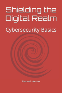 Shielding the Digital Realm