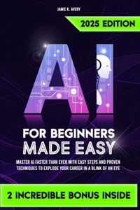 AI for Beginners Made Easy
