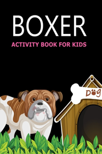 Boxer Activity Book For Kids