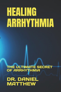 Healing Arrhythmia