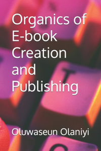Organics of E-book Creation and Publishing