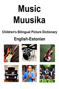 English-Estonian Music / Muusika Children's Bilingual Picture Dictionary