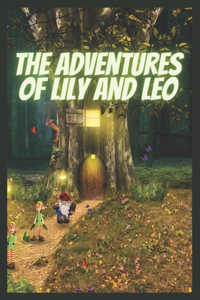 Adventures of Lily and Leo