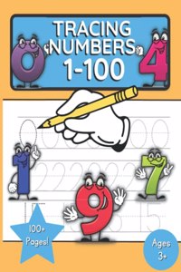 Tracing Numbers 1-100 For Kindergarten: and preschool toddlers and kids ages 3-5 number practice workbook