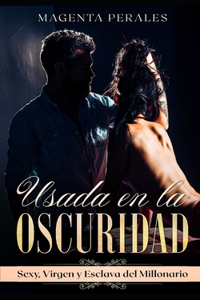 Usada en la Oscuridad