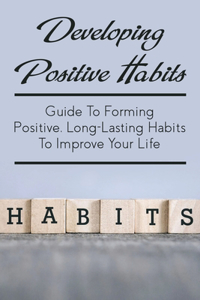 Developing Positive Habits