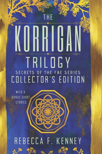 The Korrigan Trilogy Collector's Edition