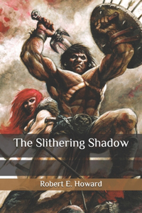 The Slithering Shadow