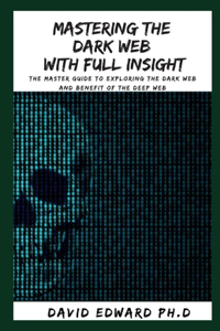Mastering the Dark Web with Full Insight