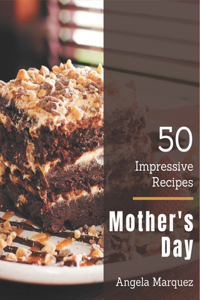50 Impressive Mother's Day Recipes