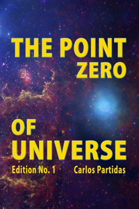 Point Zero of Universe