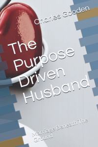 Purpose Driven Husband