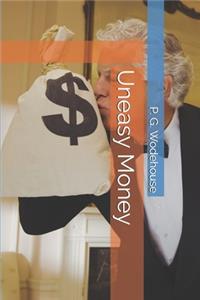 Uneasy Money