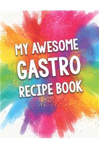My Awesome Gastro Recipe Book