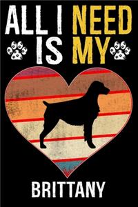 All I Need Is My Brittany