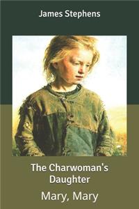 The Charwoman's Daughter